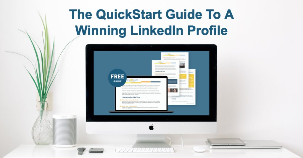 QuickStart Guide To A Winning LinkedIn Profile