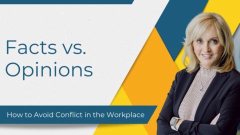 Facts vs. Opinions - How to Avoid Conflict in the Workplace